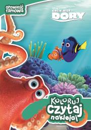 Gdzie jest Dory Koloruj czytaj naklejaj. Autor: OPRACOWANIE  ZBIOROWE. Dadada.pl Okładka książki Gdzie jest Dory Koloruj czytaj naklejaj