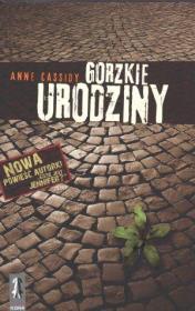Okładka książki Gorzkie urodziny - Anne Cassidy