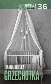 Grzechotka. Autor: Jodełka Joanna. Dadada.pl Okładka książki Grzechotka