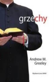 Grzechy. Autor: Greeley Andrew M.. Dadada.pl Okładka książki Grzechy