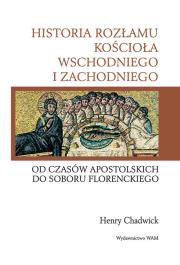 Okładka książki Historia rozłamu kościoła wsch. i zach.od czasów..