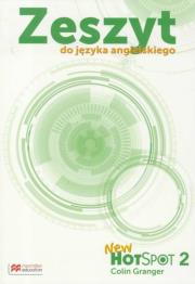 Hot Spot New 2 Zeszyt do języka angielskiego. Autor: Colin Granger. Dadada.pl Okładka książki Hot Spot New 2 Zeszyt do języka angielskiego