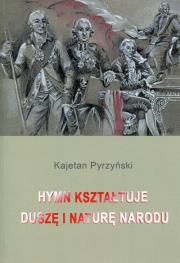 Okładka książki Hymn kształtuje duszę i naturę narodu