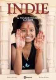 Okładka książki Indie. W poszukiwaniu sacrum.