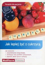 Opakowanie Jak lepiej żyć z cukrzycą Poradnik dla pacjenta