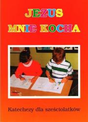 Okładka książki Jezus mnie kocha. Katechizm dla sześciolatków