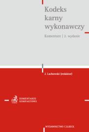 Kodeks karny wykonawczy. Komentarz. Autor: dr Piotr Gensikowski, dr Jacek Potulski. Dadada.pl Okładka książki Kodeks karny wykonawczy. Komentarz