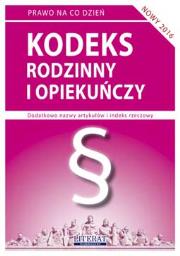 Kodeks rodzinny i opiekuńczy w.2016 LITERAT. Autor: Koniuszek Ewelina [opracowanie. Dadada.pl Okładka książki Kodeks rodzinny i opiekuńczy w.2016 LITERAT