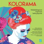 Kolorama. Kalejdoskopowe inspiracje kolorystyczne. Autor: Lauren Farnsworth. Dadada.pl Okładka książki Kolorama. Kalejdoskopowe inspiracje kolorystyczne
