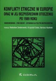 Okładka książki Konflikty etniczne w Europie oraz w jej bezpośrednim otoczeniu po 1989 roku