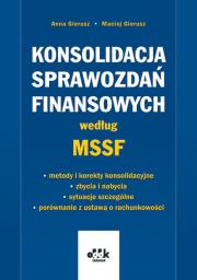 Okładka książki Konsolidacja sprawozdań finansowych według MSSF - metody i korekty konsolidacyjne - zbycia i nabycia