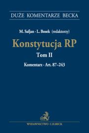 Konstytucja RP  Tom II. Komentarz do art. 87-243 DKB. Autor: M.Safjan, L. Bosek. Dadada.pl Okładka książki Konstytucja RP  Tom II. Komentarz do art. 87-243 DKB