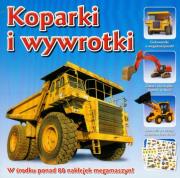 Koparki i wywrotki. Autor: praca zbiorowa. Dadada.pl Okładka książki Koparki i wywrotki