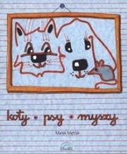 Okładka książki Koty, psy, myszy