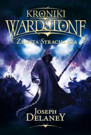Kroniki Wardstone 13. Zemsta stracharza. Autor: Joseph Delaney. Dadada.pl Okładka książki Kroniki Wardstone 13. Zemsta stracharza