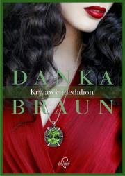 Krwawy medalion. Autor: Braun Danka. Dadada.pl Okładka książki Krwawy medalion