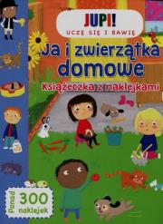 Okładka książki Książeczka z naklejkami - Ja i zwierzątka domowe