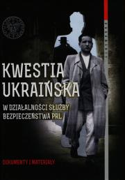 Kwestia ukraińska w działalności Służby Bezpieczeństwa PRL Tom 59. Autor: Słabig Arkadiusz. Dadada.pl Okładka książki Kwestia ukraińska w działalności Służby Bezpieczeństwa PRL Tom 59