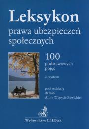 Leksykon prawa ubezpieczeń społecznych. Autor: Opracowanie zbiorowe. Dadada.pl Okładka książki Leksykon prawa ubezpieczeń społecznych