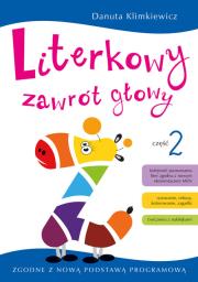 Literkowy zawrót głowy cz. 2. Autor: Danuta Klimkiewicz. Dadada.pl Okładka książki Literkowy zawrót głowy cz. 2