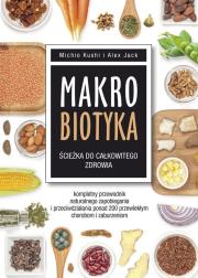 Okładka książki Makrobiotyka ścieżka do całkowitego zdrowia