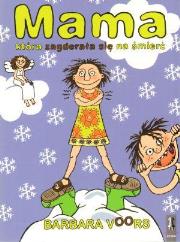 Okładka książki Mama która zagderała się na śmierć