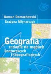 Mapy Kont. LO Geog. Zadania Nieb. DEMART/PWN. Autor: Domachowski Roman, Młynarczyk Grażyna. Dadada.pl Okładka książki Mapy Kont. LO Geog. Zadania Nieb. DEMART/PWN