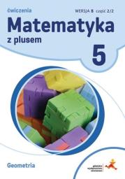 Matematyka SP 5 Z Plusem Geometria wersja B GWO. Autor: Mysior Adam, Piotr Zarzycki. Dadada.pl Okładka książki Matematyka SP 5 Z Plusem Geometria wersja B GWO