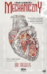 Okładka książki Mechaniczny T.1 Wojny alchemiczne