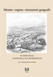 Miasto region tożsamość geografii. Autor: Marcin Wójcik (red.). Dadada.pl Okładka książki Miasto region tożsamość geografii
