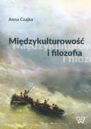 Międzykulturowość i filozofia. Autor: Landau-Czajka Anna. Dadada.pl Okładka książki Międzykulturowość i filozofia