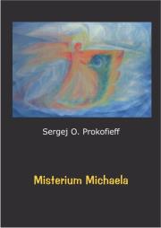 Misterium Michaela. Autor: Sergej O. Prokofieff. Dadada.pl Okładka książki Misterium Michaela