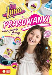 Okładka książki Moje projekty z Luną. Prasowanki - Soy Luna. Disney