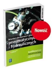 Montaż elementów, podzespołów i zespołów pneumatycznych i hy. Autor: Robert Dziurski. Dadada.pl Okładka książki Montaż elementów, podzespołów i zespołów pneumatycznych i hy