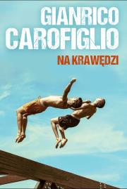Na krawędzi. Autor: Gianrico Carofiglio. Dadada.pl Okładka książki Na krawędzi
