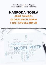 Okładka książki Nagroda Nobla jako symbol globalnych norm i idei społecznych
