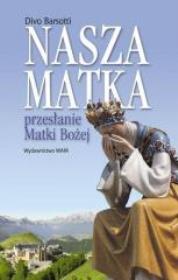 Nasza Matka. Autor: Divo Borsotti. Dadada.pl Okładka książki Nasza Matka