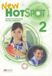 New Hot Spot 2 Zeszyt ćwiczeń (wersja podstawowa). Autor: Katherine Stannett, Barbara Mackay. Dadada.pl Okładka książki New Hot Spot 2 Zeszyt ćwiczeń (wersja podstawowa)