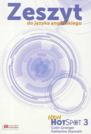 New Hot Spot 3 Zeszyt ćwiczeń. Autor: Colin Granger, Katherine Stannett. Dadada.pl Okładka książki New Hot Spot 3 Zeszyt ćwiczeń
