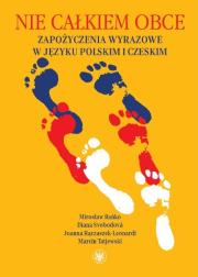 Nie całkiem obce. Autor: Rączaszek-Leonardi Joanna, Bańko Mirosław, Svobodova Diana, Tatjewski Marcin. Dadada.pl Okładka książki Nie całkiem obce