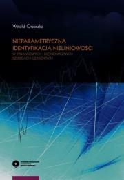 Okładka książki Nieparametryczna identyfikacja nieliniowości w finansowych i ekonomicznych szeregach czasowych