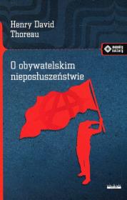 O obywatelskim nieposłuszeństwie. Autor: Henry David Thoreau. Dadada.pl Okładka książki O obywatelskim nieposłuszeństwie