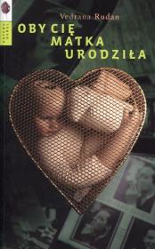 Okładka książki Oby Cie matka urodziła