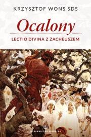 Ocalony Lectio Divina z Zacheuszem. Autor: Krzysztof Wons SDS. Dadada.pl Okładka książki Ocalony Lectio Divina z Zacheuszem