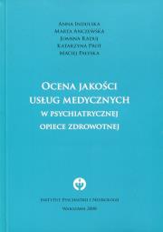 Okładka książki Ocena jakości usług medycznych w psychiatrycznej opiece zdrowotnej