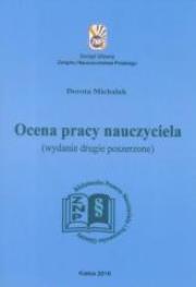 Ocena pracy nauczyciela wyd.2. Autor: Michalak Dorota. Dadada.pl Okładka książki Ocena pracy nauczyciela wyd.2