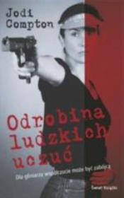 Okładka książki Odrobina Ludzkich Uczuć