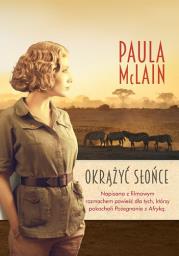 Okrążyć słońce. Autor: McLain Paula. Dadada.pl Okładka książki Okrążyć słońce
