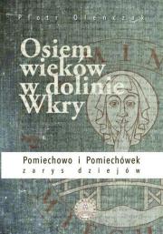 Okładka książki Osiem wieków w dolinie Wkry