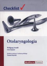 Otolaryngologia Checklist. Autor: Arnold Wolfgang, Ganzer Uwe. Dadada.pl Okładka książki Otolaryngologia Checklist